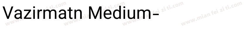 Vazirmatn Medium字体转换